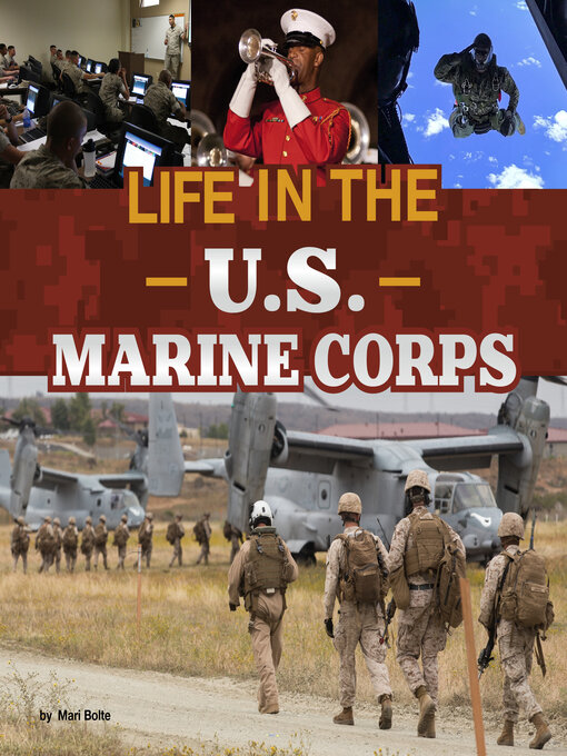 Title details for Life in the U.S. Marine Corps by Mari Bolte - Available
